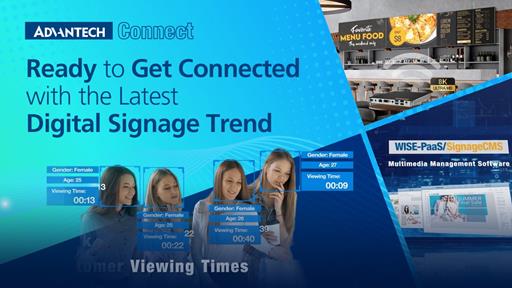 Ready to Get Connected with the Latest Digital Signage Trend